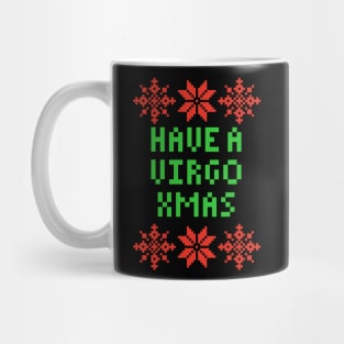 Have A Virgo XMAS - Astrology Zodiac SIgn Mug